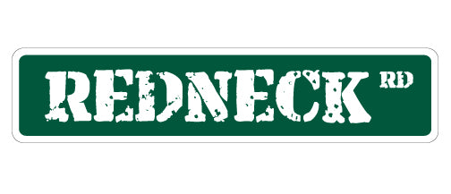 REDNECK Street Sign
