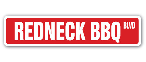 REDNECK BBQ Street Sign