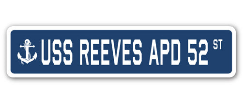 USS REEVES APD 52 Street Sign