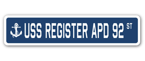 USS REGISTER APD 92 Street Sign
