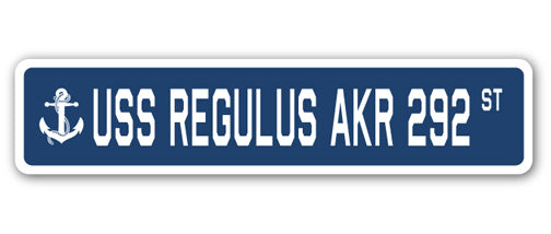 USS REGULUS AKR 292 Street Sign