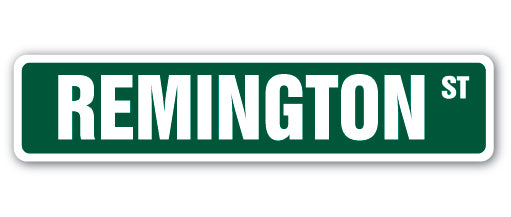 REMINGTON Street Sign