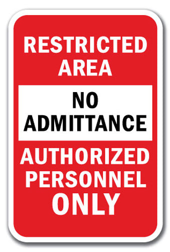 Restricted Area Authorized Personnel Only