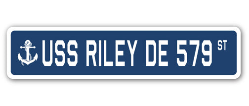 USS RILEY DE 579 Street Sign