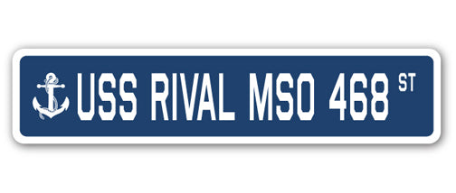 USS RIVAL MSO 468 Street Sign