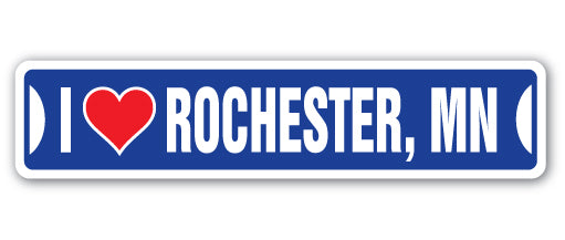 I LOVE ROCHESTER, MINNESOTA Street Sign