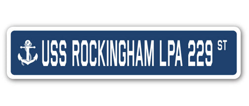 USS ROCKINGHAM LPA 229 Street Sign