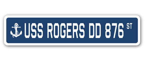 USS ROGERS DD 876 Street Sign