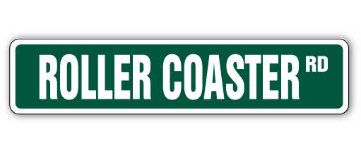 ROLLER COASTER Street Sign