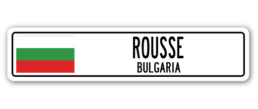 ROUSSE, BULGARIA Street Sign