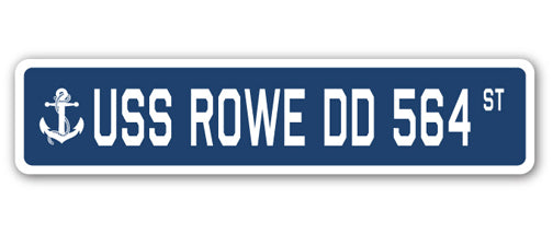 USS ROWE DD 564 Street Sign