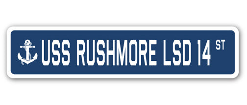 USS RUSHMORE LSD 14 Street Sign