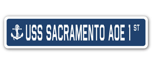 USS SACRAMENTO AOE 1 Street Sign