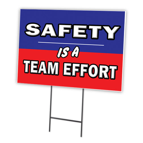SAFETY IS A TEAM EFFORT
