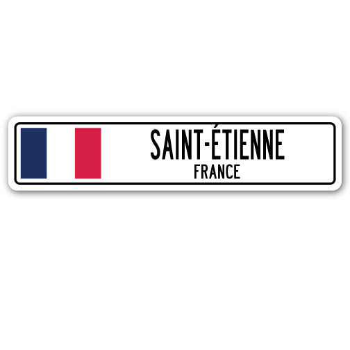 SAINT-ETIENNE, FRANCE Street Sign