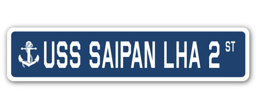 USS SAIPAN LHA 2 Street Sign