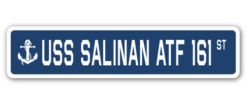 USS SALINAN ATF 161 Street Sign