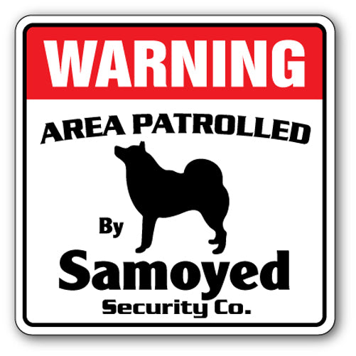 SAMOYED Security Sign