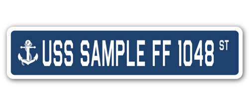 USS SAMPLE FF 1048 Street Sign