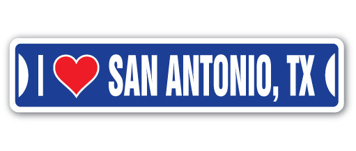 I LOVE SAN ANTONIO, TEXAS Street Sign