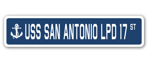 USS SAN ANTONIO LPD 17 Street Sign
