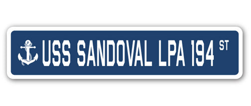 USS SANDOVAL LPA 194 Street Sign