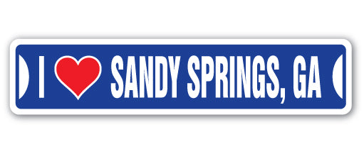 I LOVE SANDY SPRINGS, GEORGIA Street Sign