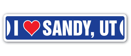 I LOVE SANDY, UTAH Street Sign