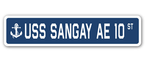 USS SANGAY AE 10 Street Sign