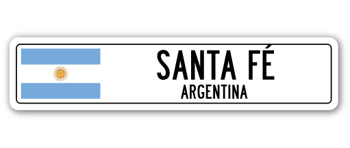 SANTA FE, ARGENTINA Street Sign