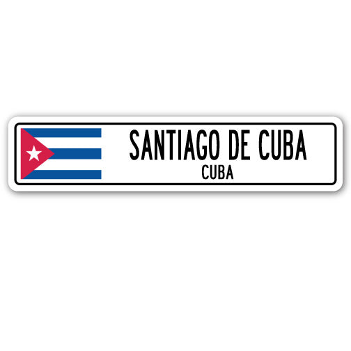 SANTIAGO DE CUBA, CUBA Street Sign