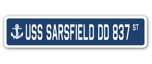 USS SARSFIELD DD 837 Street Sign