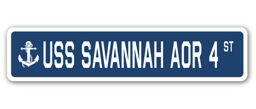 USS SAVANNAH AOR 4 Street Sign