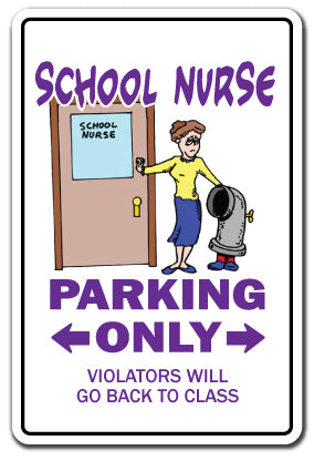 SCHOOL NURSE Novelty Sign