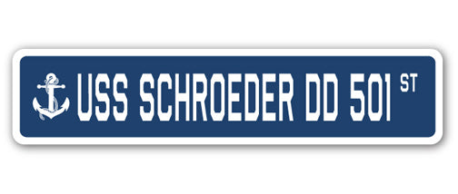 USS SCHROEDER DD 501 Street Sign