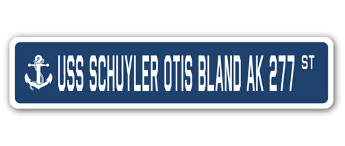 USS SCHUYLER OTIS BLAND AK 277 Street Sign
