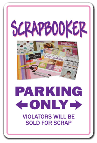 SCRAPBOOKER Sign
