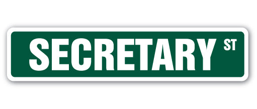 SECRETARY Street Sign