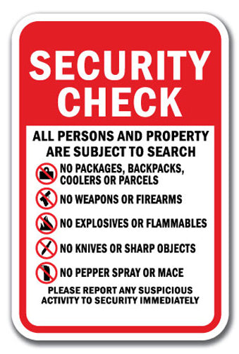Security Check All Persons And Property Are Subject To Search