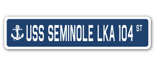 USS SEMINOLE LKA 104 Street Sign
