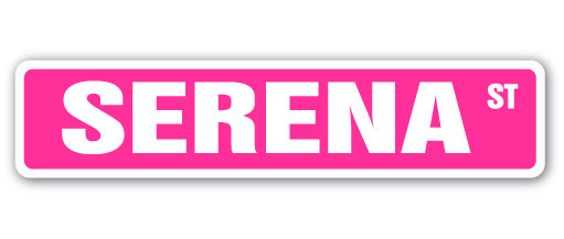 SERENA Street Sign