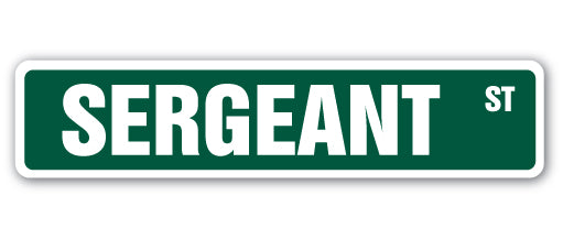 SERGEANT Street Sign
