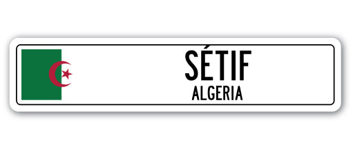 SETIF, ALGERIA Street Sign