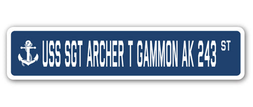 USS SGT ARCHER T GAMMON AK 243 Street Sign