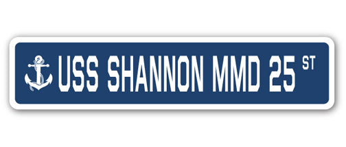 USS SHANNON MMD 25 Street Sign