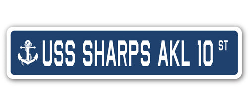 USS SHARPS AKL 10 Street Sign