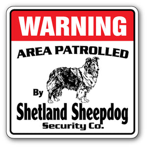 SHETLAND SHEEPDOG Security Sign