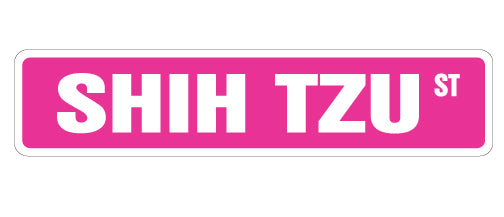 SHIH TZU Street Sign
