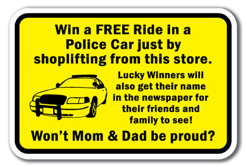 Win a FREE Ride in a Police Car just by shoplifting from this store