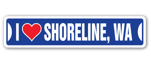 I LOVE SHORELINE, WASHINGTON Street Sign